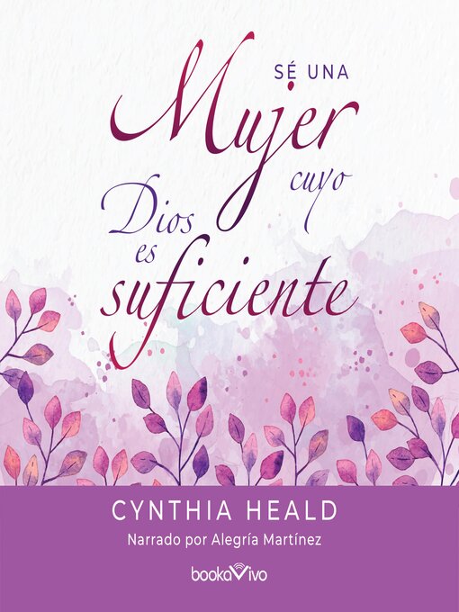 Title details for Sé una mujer cuyo Dios es suficiente by Cynthia Heald - Available